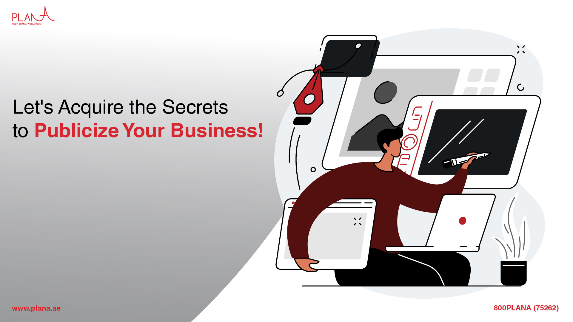 Let's Acquire the Secrets to Publicize Your Business! 