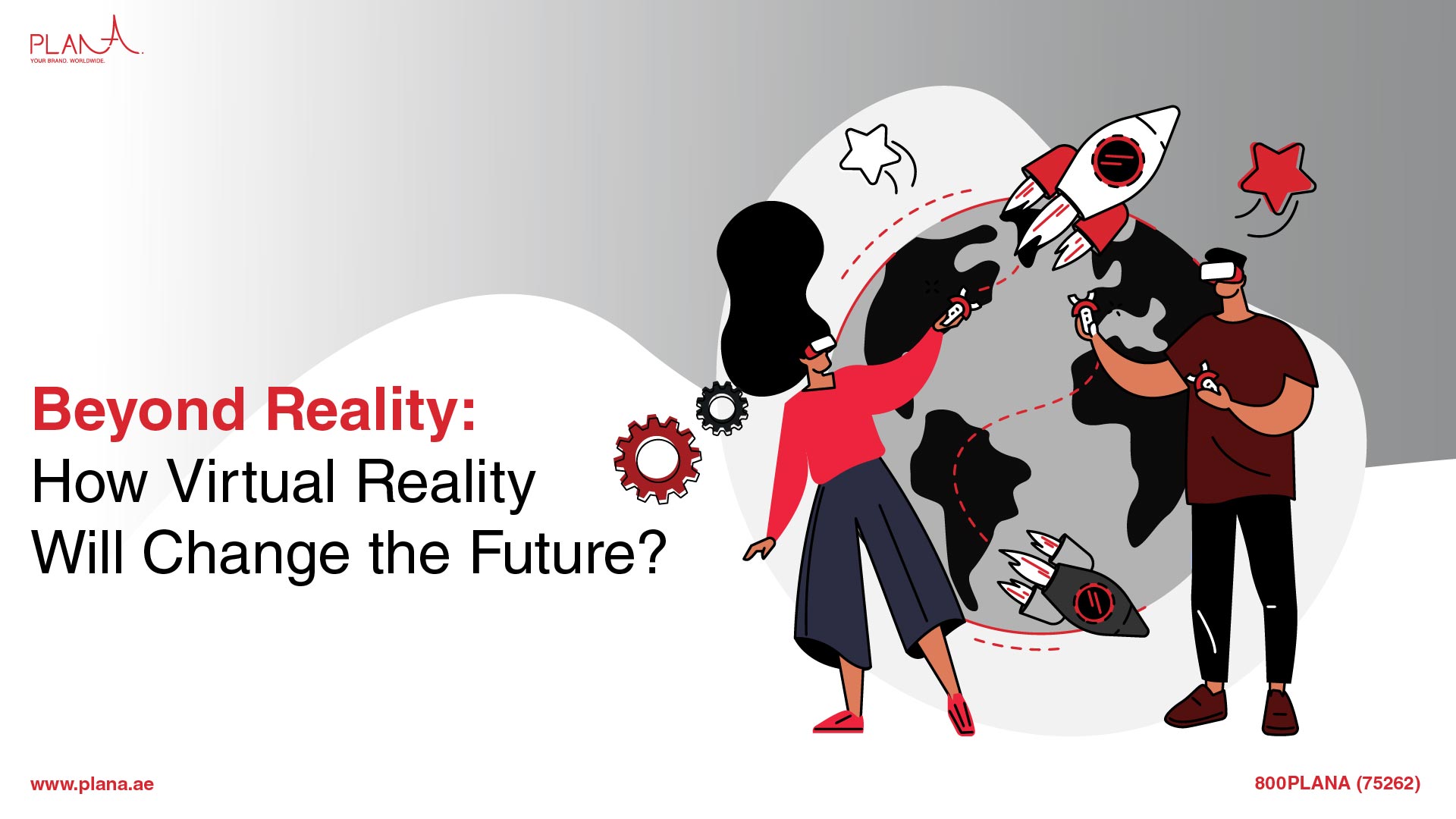 Beyond Reality: How Virtual Reality Will Change the Future?