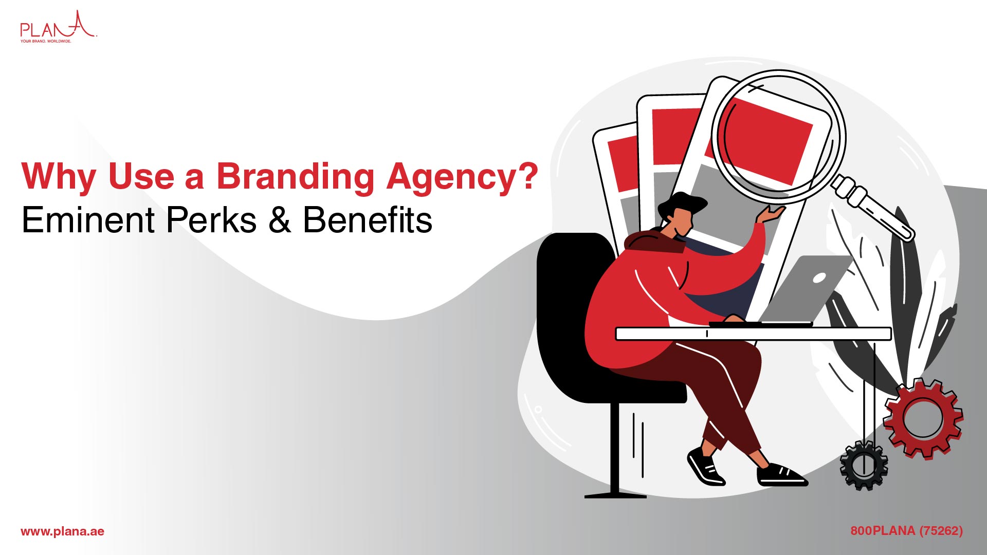 Why Use a Branding Agency? Eminent Perks & Benefits