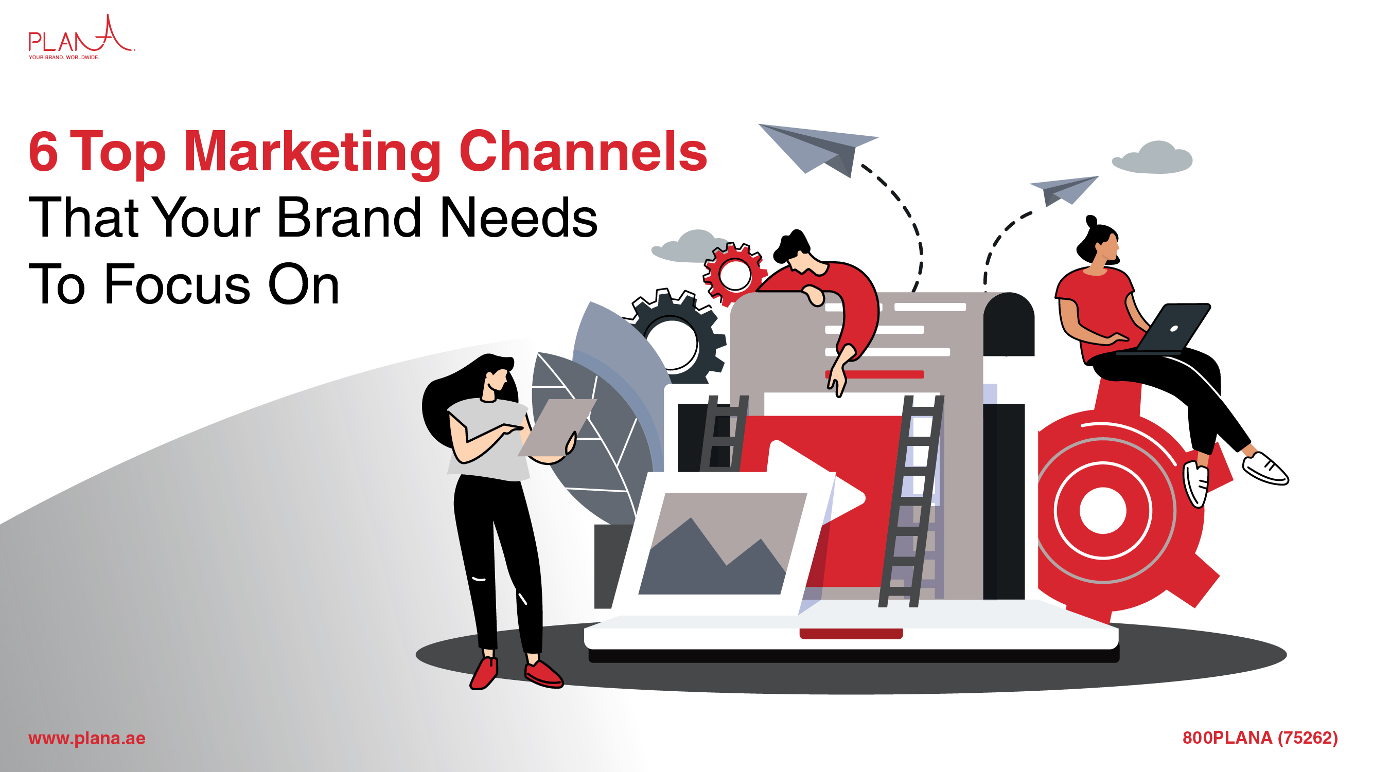 6 Top Marketing Channels That Your Brand Needs To Focus On