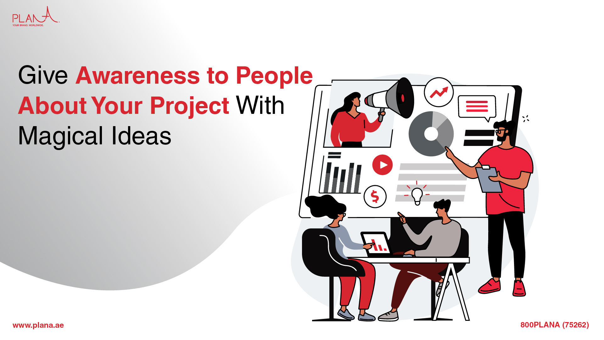 Give Awareness to People About Your Project With Magical Ideas